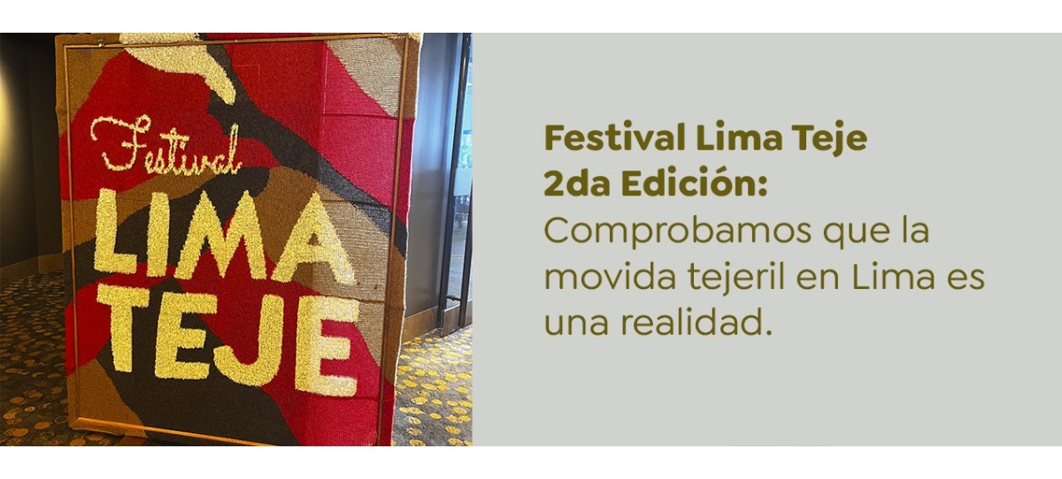 Festival Lima Teje 2da Edición: Comprobamos que la movida tejeril en Lima es una realidad.